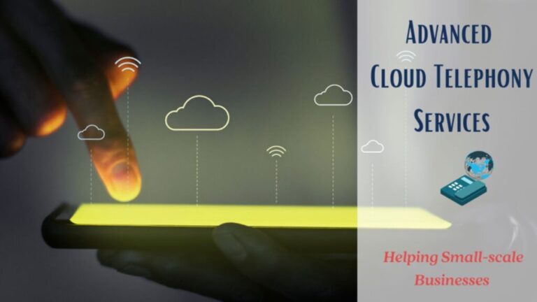 How Cloud Telephony Help Small-scale Businesses