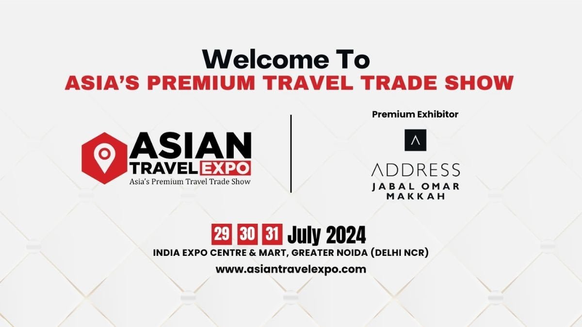 Jumeirah Jabal Omar Makkah Joins Asian Travel Expo 2024 as Premium Exhibitor