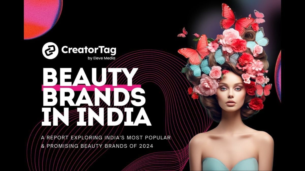 CreatorTag’s Report on Growth and Innovation Across 100 Plus Indian Brands And Beauty Influencers