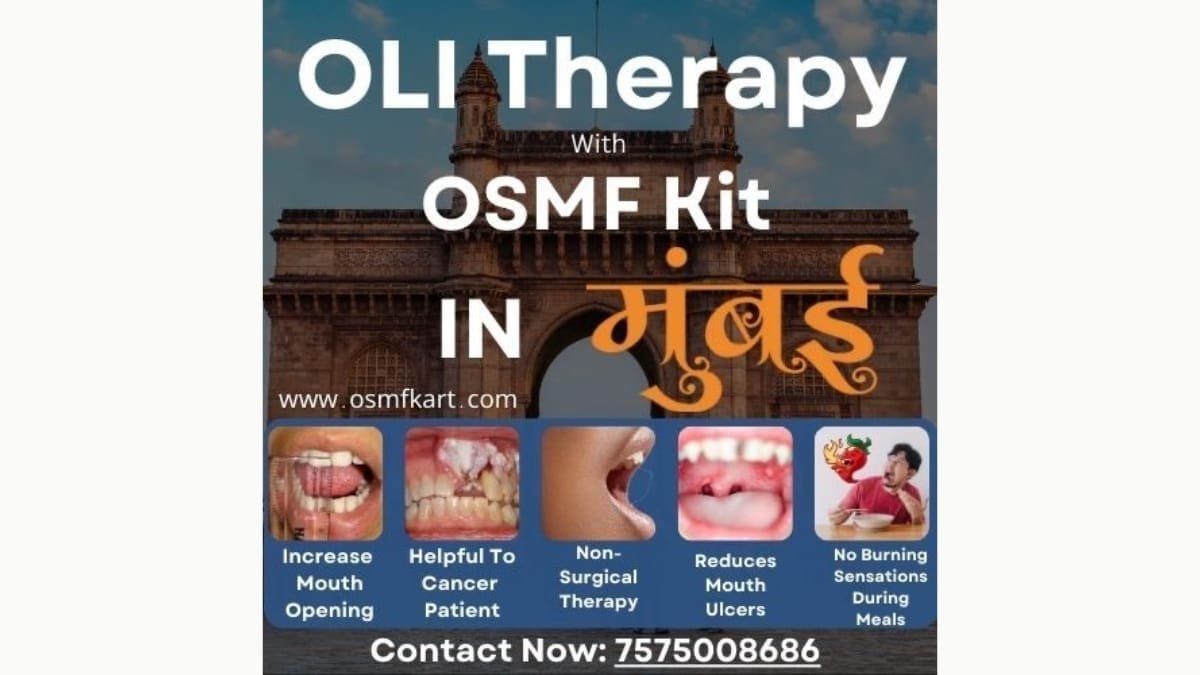 Mumbaikar Can Now Get OLI Therapy, OSMF Mouth Opening Kit For Restricted Mouth Due to Chewing Gutkha