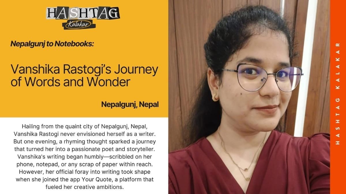 From Nepalgunj to Notebooks: Vanshika Rastogi’s Journey of Words and Wonder