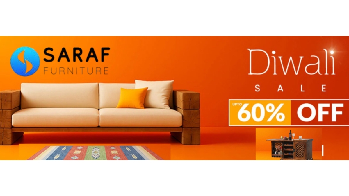 Saraf Furniture Diwali Sale – The Biggest Sale of the Year with Up to 60% Off