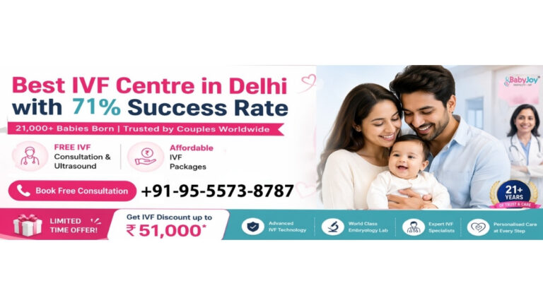 Baby Joy IVF Centre Emerges as a Trusted Destination for Affordable Fertility Treatment in Delhi
