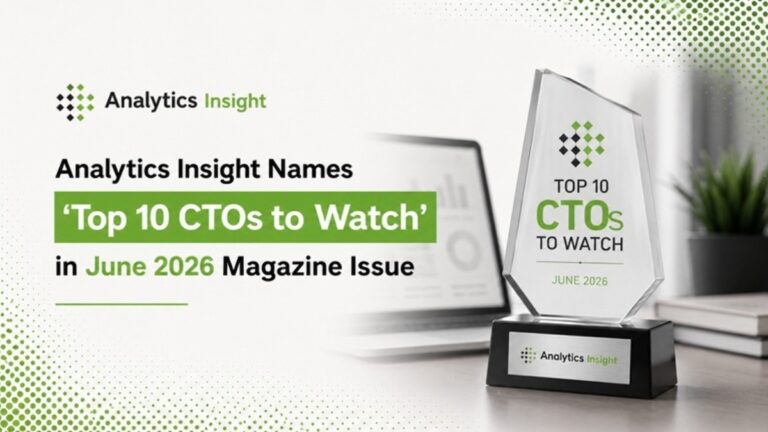 Analytics Insight Names ‘Top 10 CTOs to Watch’ in June 2026 Magazine Issue