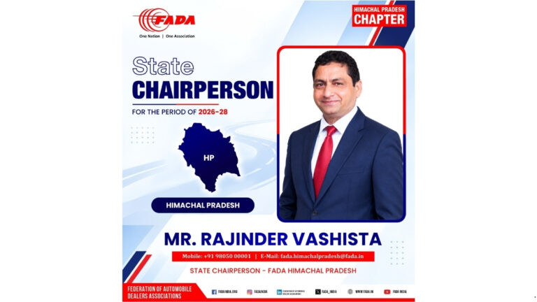 Rajinder Vashista Appointed as FADA State Chairperson for Himachal Pradesh, Strengthening Devbhoomi Group Companies Identity in the Automobile Sector
