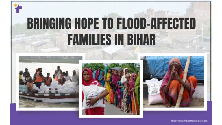 True Impact Foundation Delivers Flood Relief to Families Across Bihar