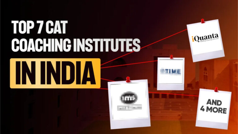 Top 7 CAT Coaching Institutes in India: Features & Success Rates